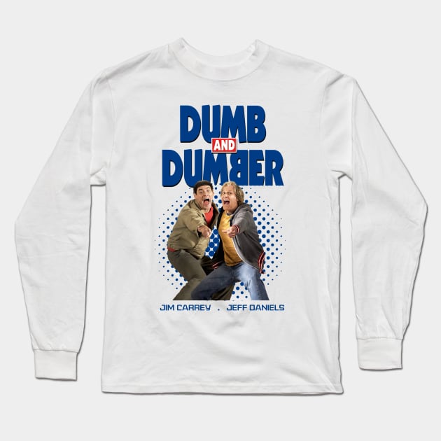 dumb dumber comedy Long Sleeve T-Shirt by NelsonPR